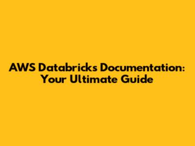 AWS Databricks Documentation: Your Ultimate Guide