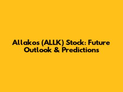 Allakos (ALLK) Stock: Future Outlook & Predictions