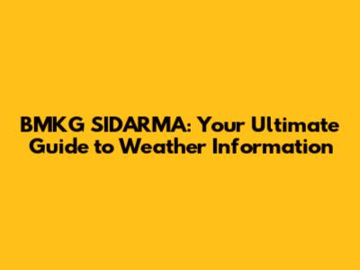 BMKG SIDARMA: Your Ultimate Guide to Weather Information