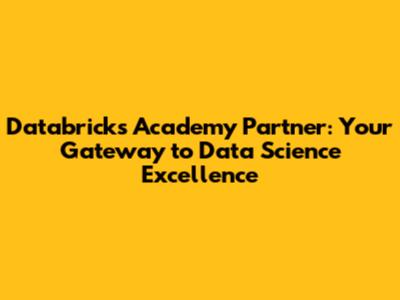 Databricks Academy Partner: Your Gateway to Data Science Excellence