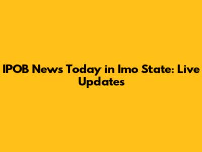 IPOB News Today in Imo State: Live Updates