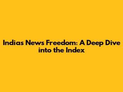 India's News Freedom: A Deep Dive into the Index