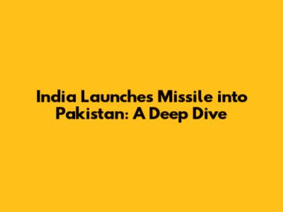 India Launches Missile into Pakistan: A Deep Dive