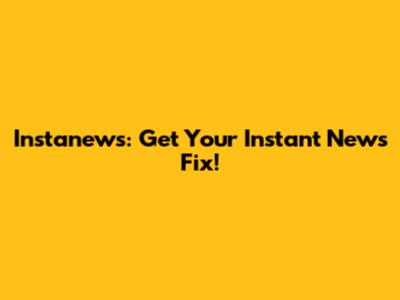 Instanews: Get Your Instant News Fix!
