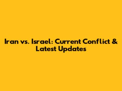 Iran vs. Israel: Current Conflict & Latest Updates