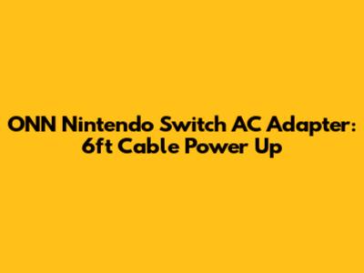 ONN Nintendo Switch AC Adapter: 6ft Cable Power Up