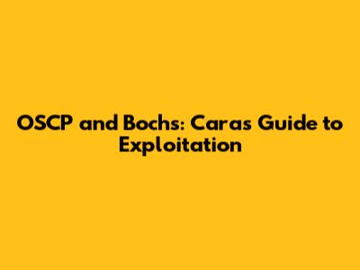 OSCP and Bochs: Cara's Guide to Exploitation