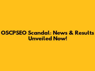 OSCPSEO Scandal: News & Results Unveiled Now!