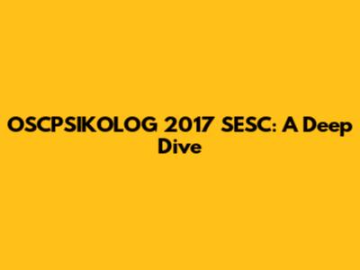 OSCPSIKOLOG 2017 SESC: A Deep Dive