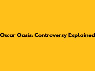 Oscar Oasis: Controversy Explained