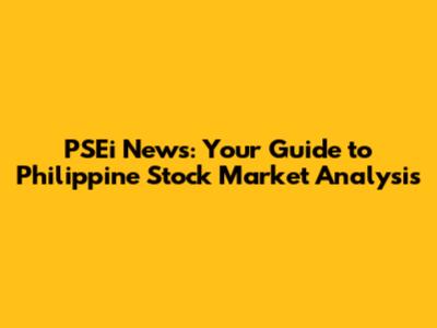 PSEi News: Your Guide to Philippine Stock Market Analysis