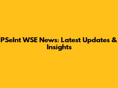 PSeInt WSE News: Latest Updates & Insights