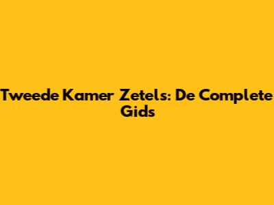 Tweede Kamer Zetels: De Complete Gids