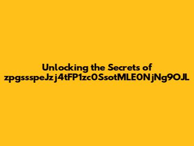Unlocking the Secrets of zpgssspeJzj4tFP1zc0SsotMLE0NjNg9OJL