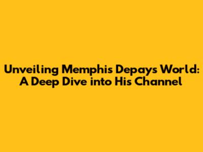 Unveiling Memphis Depay's World: A Deep Dive into His Channel