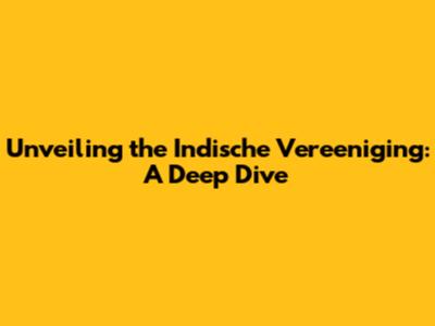 Unveiling the Indische Vereeniging: A Deep Dive