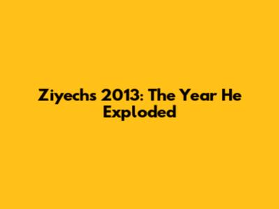 Ziyech's 2013: The Year He Exploded