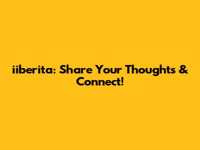 iiberita: Share Your Thoughts & Connect!