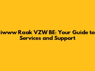 iwww Raak VZW BE: Your Guide to Services and Support